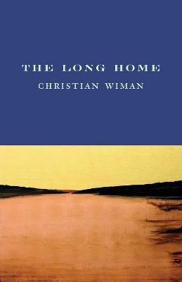 The Long Home - Christian Wiman - cover