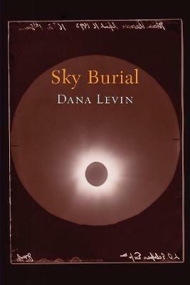 Sky Burial - Dana Levin - cover