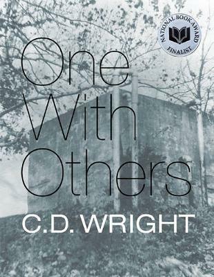 One with Others: [A Little Book of Her Days] - C D Wright - cover