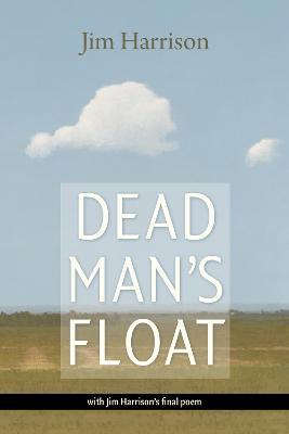 Dead Man's Float - Jim Harrison - cover