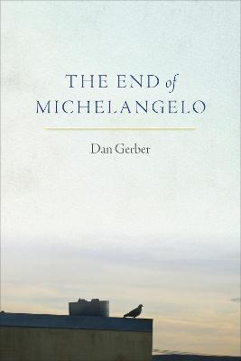 The End of Michelangelo - Dan Gerber - cover