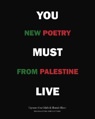 You Must Live: New Poetry from Palestine - cover