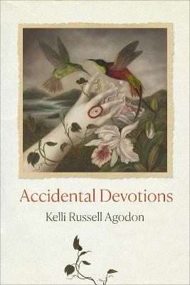 Accidental Devotions - Kelli Russell Agodon - cover