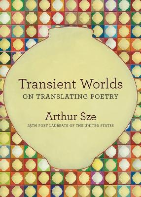 Transient Worlds: On Translating Poetry - cover