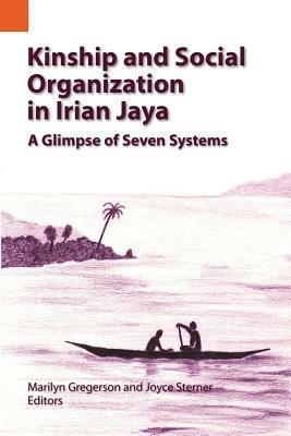 Kinship and Social Organization in Irian Jaya - cover