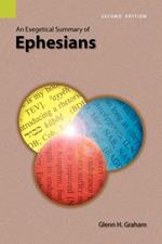 An Exegetical Summary of Ephesians, 2nd Edition