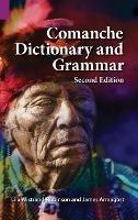 Comanche Dictionary and Grammar, Second Edition - James Armagost,Lila Robinson - cover
