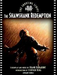 Shawshank Redemption: The Shooting Script - Stephen King,Frank Darabont - cover