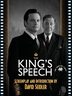 King's Speech: The Shooting Script - David Seidler - cover
