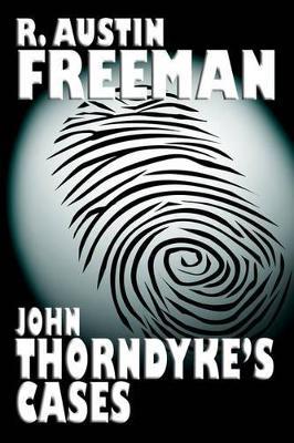 John Thorndyke's Cases - R Austin Freeman - cover