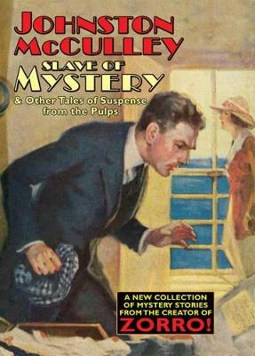 Slave of Mystery and Other Tales of Suspense from the Pulps - Johnston McCulley - cover
