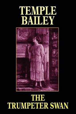 The Trumpeter Swan - Temple Bailey - cover