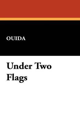 Under Two Flags - Ouida,Louise De La Ramee - cover