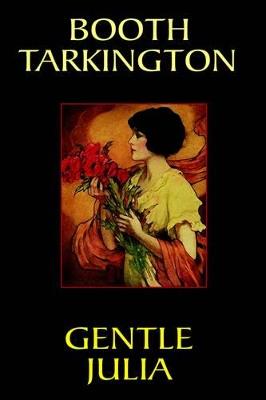 Gentle Julia - Booth Tarkington - cover