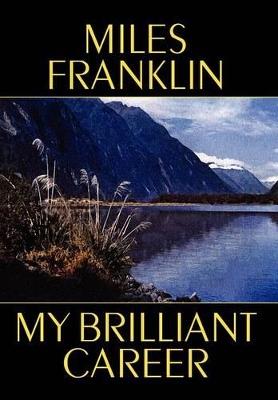 My Brilliant Career - Miles Franklin - cover