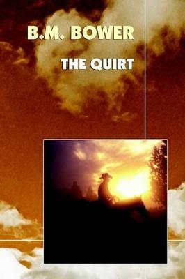 The Quirt - B M Bower - cover