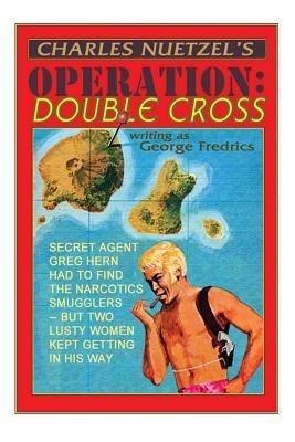 Operation: Double Cross - Charles Nuetzel - cover