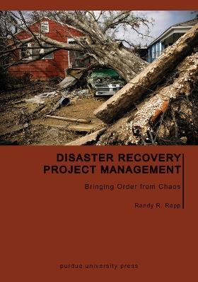 Disaster Recovery Project Management: Bringing Order from Chaos - cover