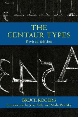 The Centaur Types - Bruce Rogers - cover