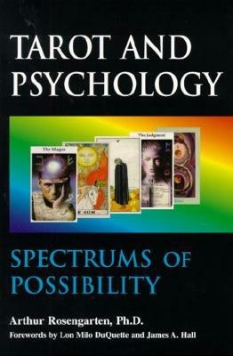 Spectrums of Possibility: When Psychology Meets Tarot - Arthur Rosengarten - cover