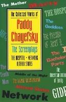 The Collected Works of Paddy Chayefsky: The Screenplays - Paddy Chayefsky - cover