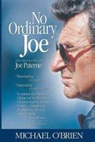 No Ordinary Joe: The Biography of Joe Paterno - Michael O'Brien - cover