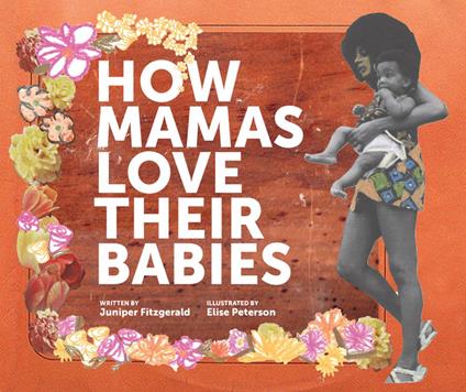 How Mamas Love Their Babies - Juniper Fitzgerald,Elise Peterson - ebook