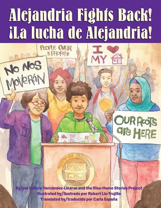 Alejandria Fights Back! / ¡La Lucha de Alejandria! - Leticia Hernández-Linares,The Rise-Home Stories Project,Robert Liu-Trujillo,Carla España - ebook