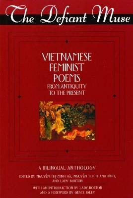 The Defiant Muse: Vietnames Feminist Poems from Antiquity to the Present - cover