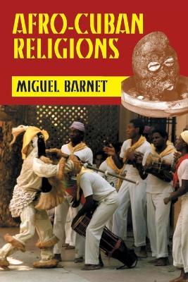 Afro-Cuban Religions - Miguel Barnet - cover