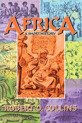 Africa: A Short History - Robert O. Collins - cover