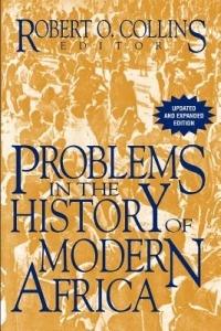 Problems in African History: Volume III: Problems in the History of Modern Africa - cover