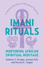 Imani Rituals: Nurturing African Spiritual Heritage