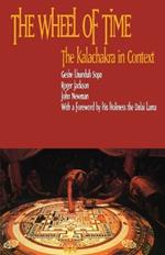 The Wheel of Time: Kalachakra in Context