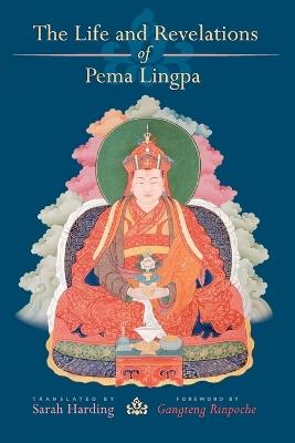 The Life and Revelations of Pema Lingpa - cover
