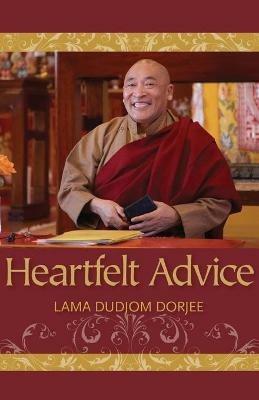 Heartfelt Advice - Lama Dudjom Dorjee - cover