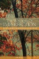 The Wisdom of Imperfection: The Challenge of Individuation in Buddhist Life
