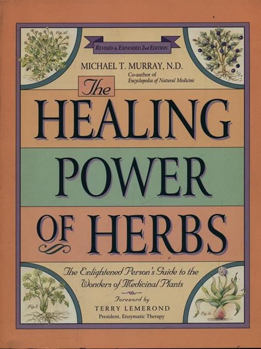 The healing power of herbs - Michael T. Murray - copertina