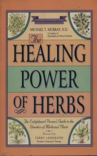 The healing power of herbs - Michael T. Murray - 2