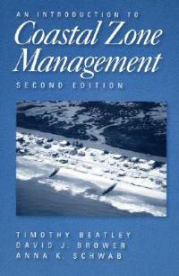 An Introduction to Coastal Zone Management: Second Edition - Timothy Beatley,David Brower,Anna K. Schwab - cover