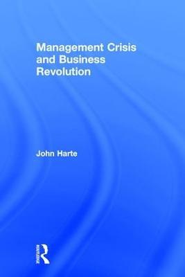 Management Crisis and Business Revolution - cover