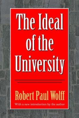 The Ideal of the University - Robert Wolff - cover