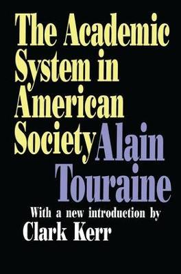 The Academic System in American Society - Alain Touraine - cover