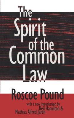 The Spirit of the Common Law - Roscoe Pound - cover