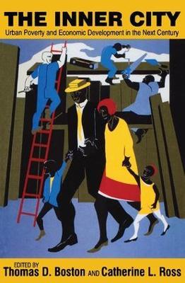 The Inner City: Urban Poverty and Economic Development in the Next Century - Catherine Ross - cover