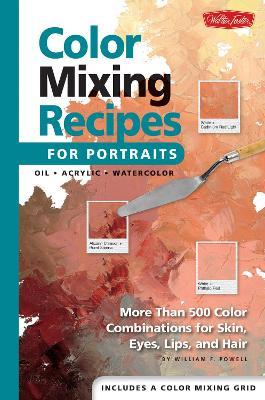 Color Mixing Recipes for Portraits - William F. Powell - cover