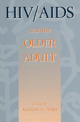 HIV & AIDS And The Older Adult - cover