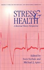 Stress And Health: A Reversal Theory Perspective
