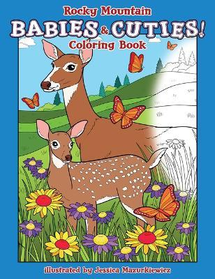 Rocky Mountain Babies & Cuties! Coloring Book - cover