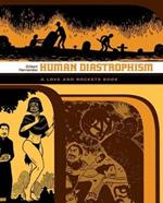 Love and Rockets: Human Diastrophism: The Second Volume of Palomar Stories from Love & Rockets